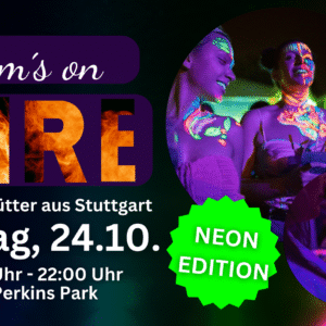 Moms on Fire Neon Edition am 24.10.
